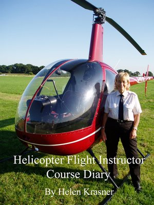 cover image of Helicopter Flight Instructor Course Diary